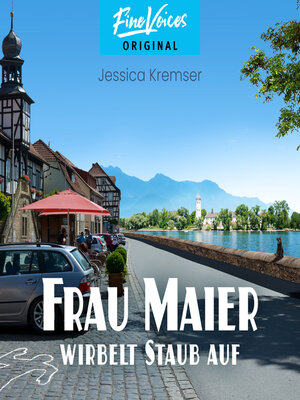 cover image of Frau Maier wirbelt Staub auf--Chiemgau-Krimi, Band 4 (ungekürzt)